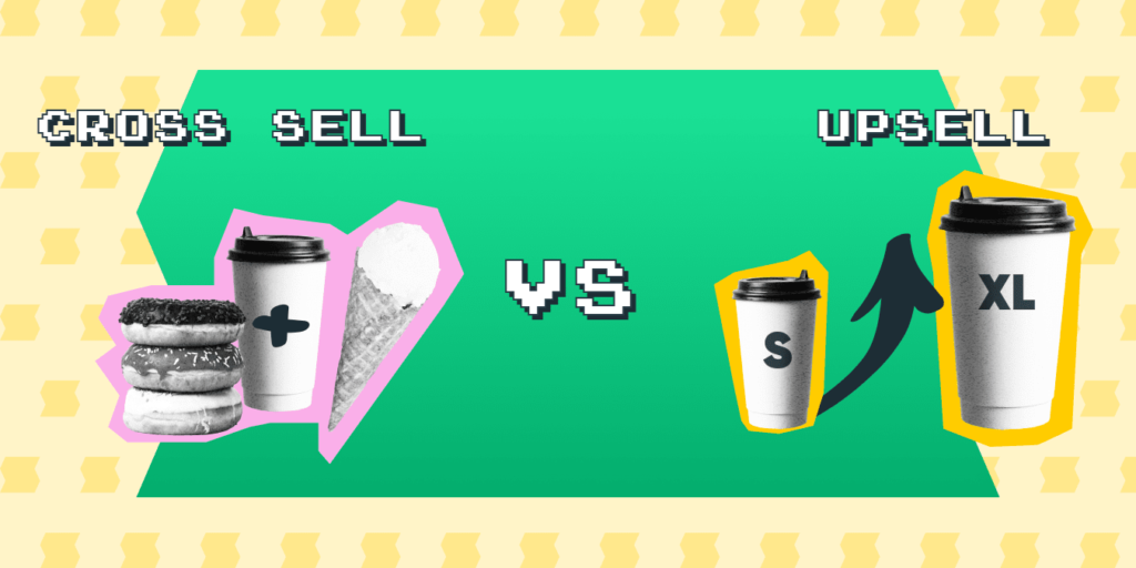 Cross-sell vs Upsell 